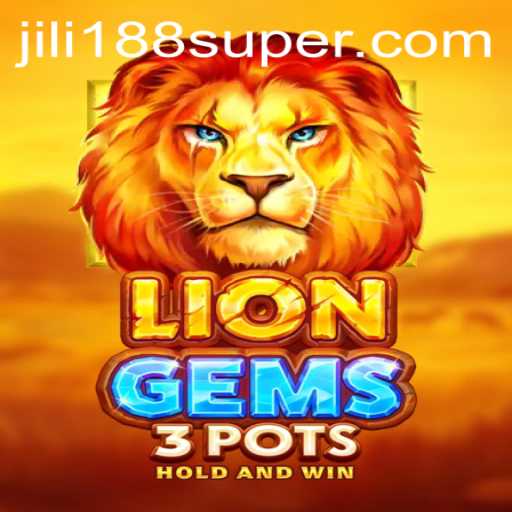 Discovering LionGems3pots: A Thrilling Jili188 Gaming Adventure